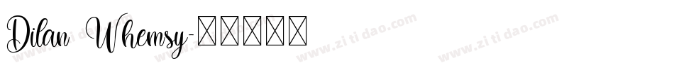 Dilan Whemsy字体转换